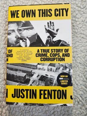 We Own This City Justin Fenton Trade Paperback 2022 True Crime Nonfiction HBO